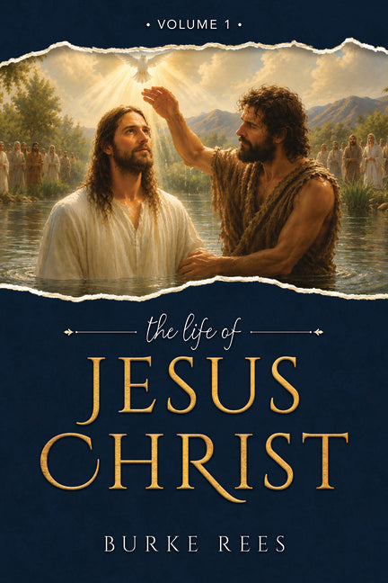 The Life of Jesus Christ by Rees, Burke