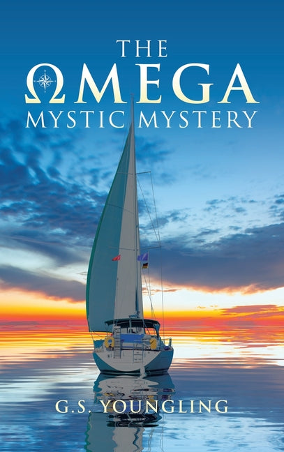 The Omega Mystic Mystery by Youngling, G. S.