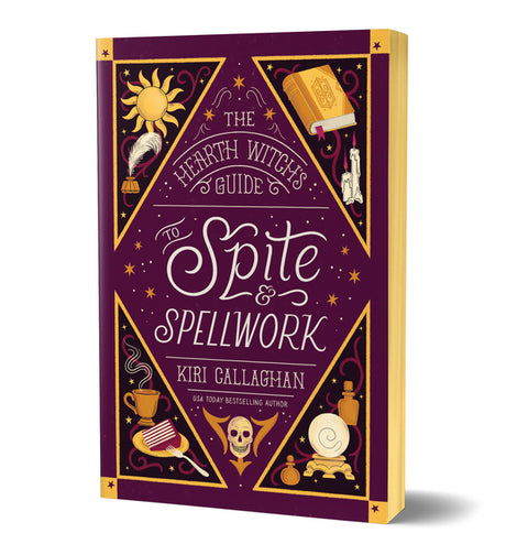 The Hearth Witch's Guide to Spite & Spellwork (Deluxe Edition) by Callaghan, Kiri