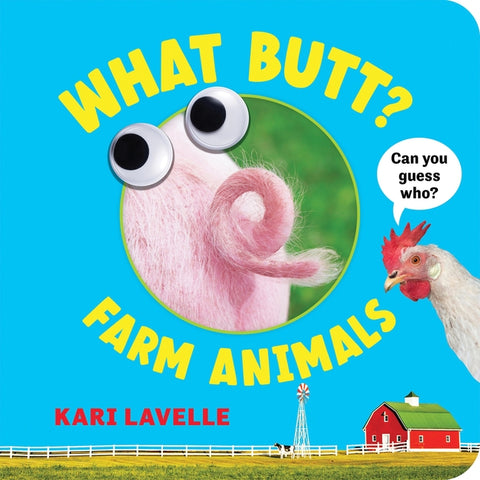 What Butt? Farm Animals by Lavelle, Kari