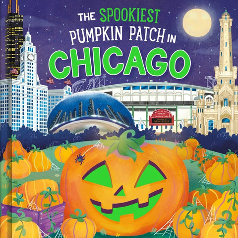 The Spookiest Pumpkin Patch in Chicago by Martin, Louise