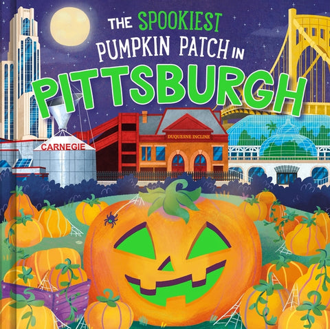 The Spookiest Pumpkin Patch in Pittsburgh by Martin, Louise