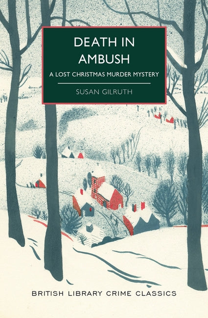 Death in Ambush: A Lost Christmas Murder Mystery by Gilruth, Susan