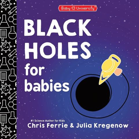 Black Holes for Babies by Ferrie, Chris
