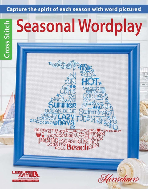 Seasonal Wordplay Cross Stitch: Capture the Spirit of Each Season with Word Pictures! by Michael, Ursula