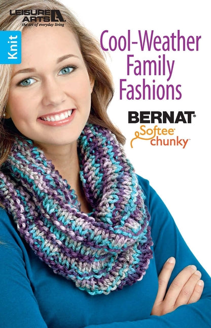 Cool-Weather Family Fashions: Quick Hats, Scarves, Cowls & Mitts! by Bernat &. Patrons