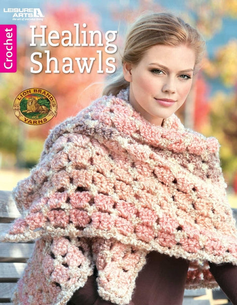 Healing Shawls: 15 Projects by Lion Brand