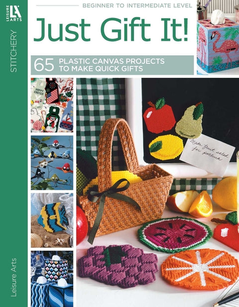 Just Gift It!: 65 Plastic Canvas Projects to Make Quick Gifts by Leisure Arts