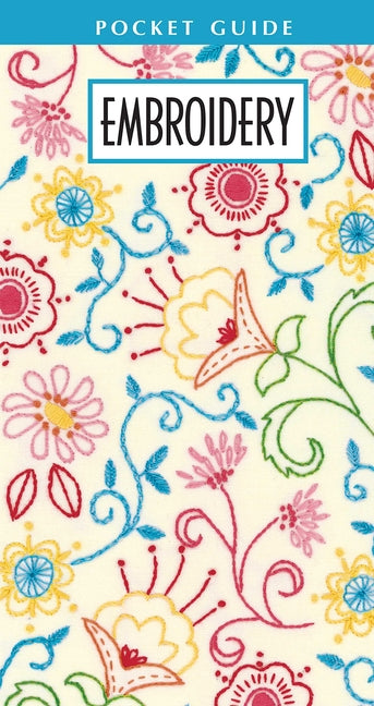 Embroidery Pocket Guide by Leisure Arts