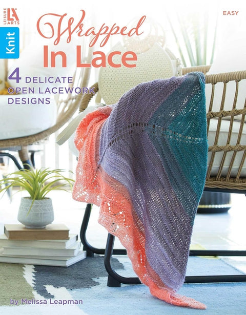 Wrapped in Lace: 4 Delicate Open Lacework Designs by Leapman, Melissa