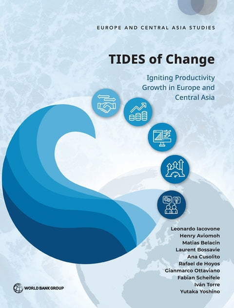 TIDES of Change (E): Igniting Productivity Growth in Europe and Central Asia (E)