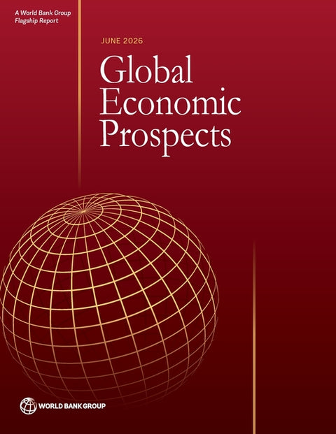 Global Economic Prospects, June 2026 by World Bank Group