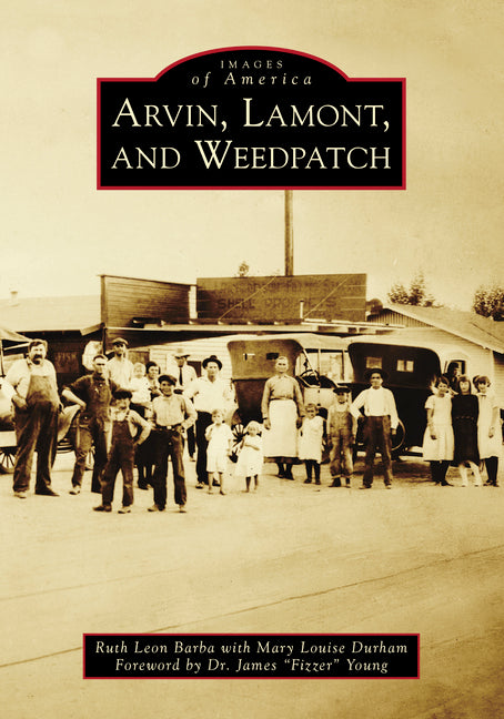 Arvin, Lamont, and Weedpatch by Leon, Ruth