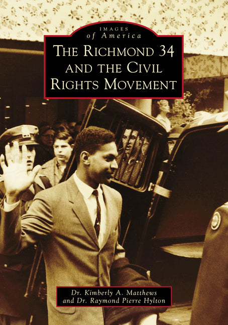 The Richmond 34 and the Civil Rights Movement by Matthews, Kimberly a.