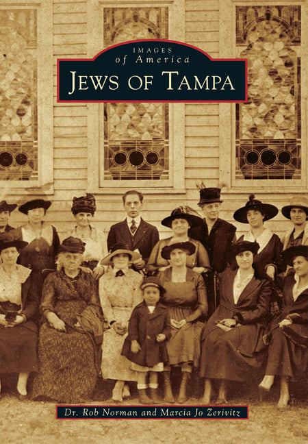 Jews of Tampa by Norman, Robert