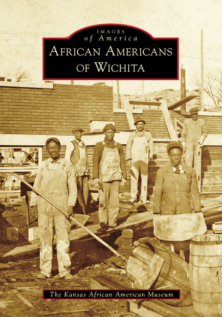 African Americans of Wichita by Price, Jay M.