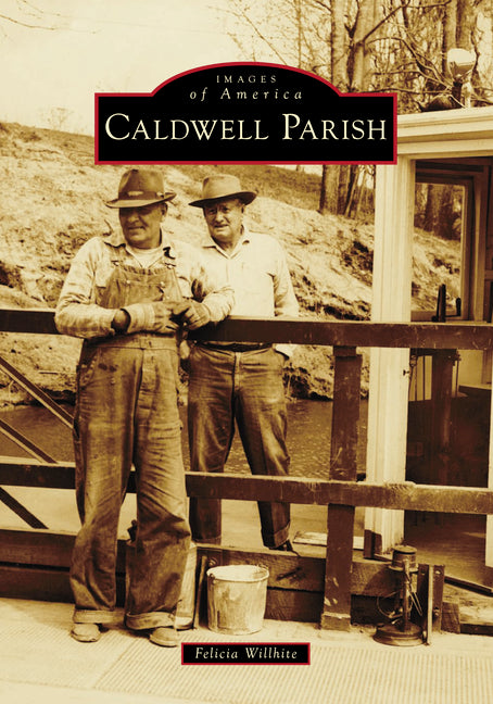 Caldwell Parish by Willhite, Felicia