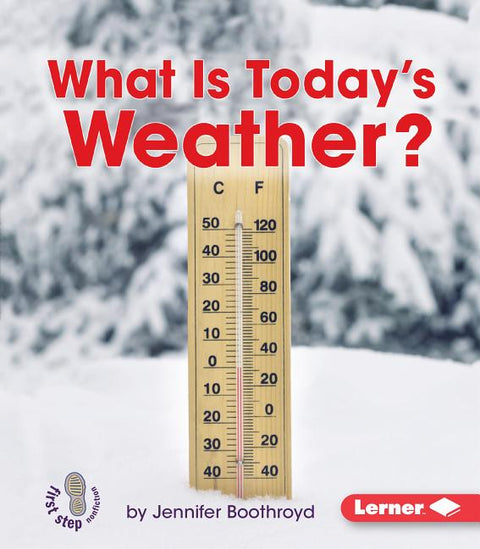 What Is Today's Weather? by Boothroyd, Jennifer
