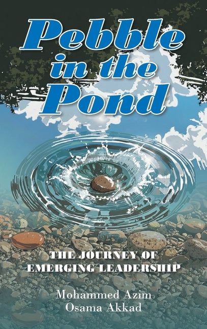 Pebble in the Pond: The Journey of Emerging Leadership