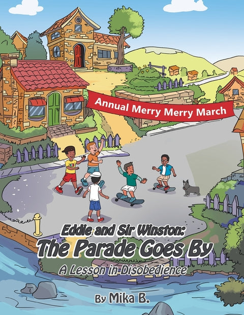 Eddie and Sir Winston: The Parade Goes By: A Lesson in Disobedience by B, Mika