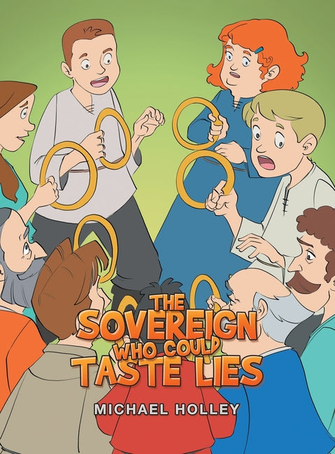 The Sovereign Who Could Taste Lies by Holley, Michael