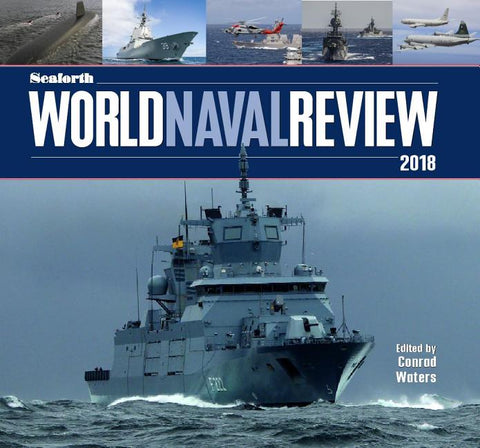 Seaforth World Naval Review 2017 by Waters, Conrad
