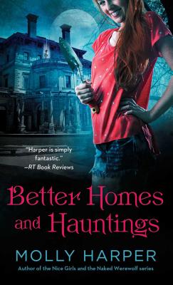 Better Homes and Hauntings by Harper, Molly