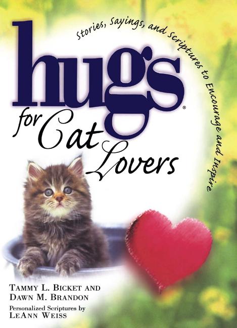 Hugs for Cat Lovers by Bicket, Tammy L.