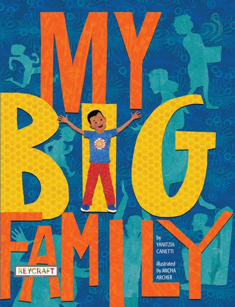 My Big Family by Canetti, Yanitzia