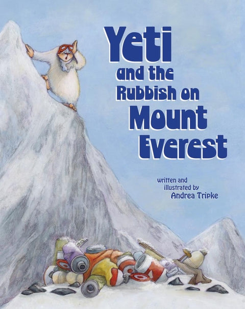 Yeti and the Rubbish on Mount Everest