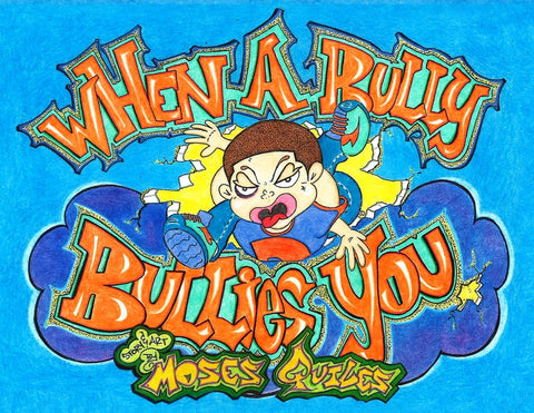 When a Bully Bullies You: Practical Silly Tales of I.D.