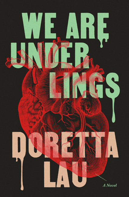 We Are Underlings by Lau, Doretta