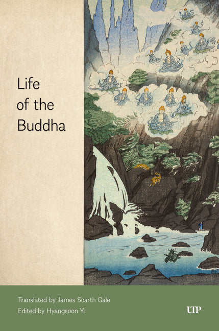 Life of the Buddha by Gale, James Scarth