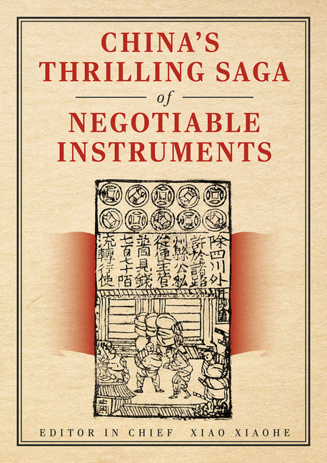 China's Thrilling Saga of Negotiable Instruments: A Millennium of Credit, Legal Evolution, and the Rise of the Digital Yuan by Zhao, Weizhe