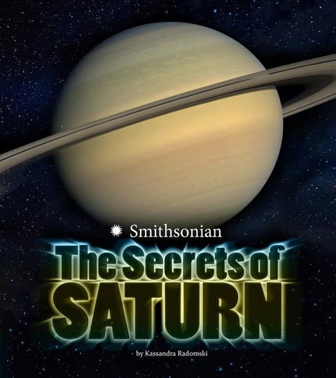 The Secrets of Saturn by Radomski, Kassandra