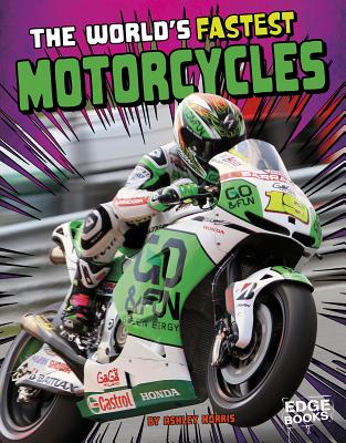 The World's Fastest Motorcycles by Norris, Ashley P. Watson