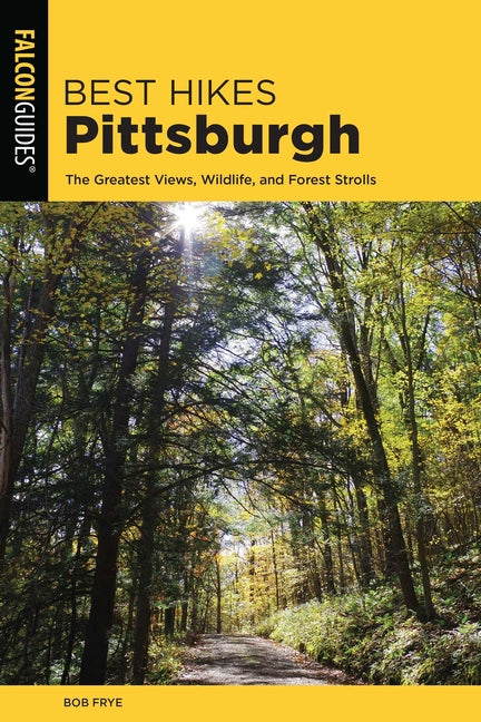 Best Hikes Pittsburgh by Frye, Bob