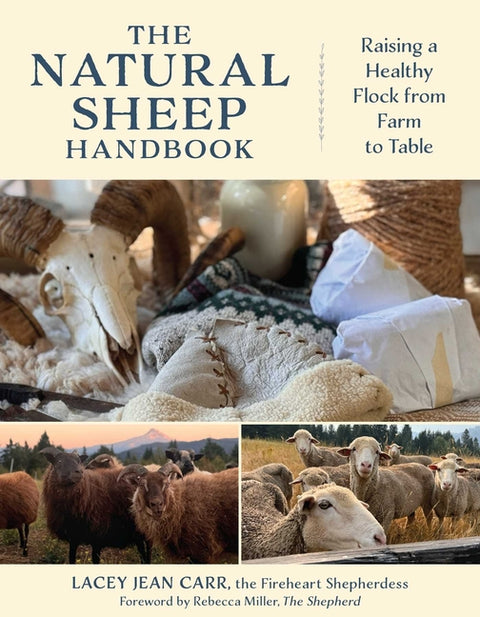 The Natural Sheep Handbook: Raising a Healthy Flock from Farm to Table by Carr, Lacey Jean