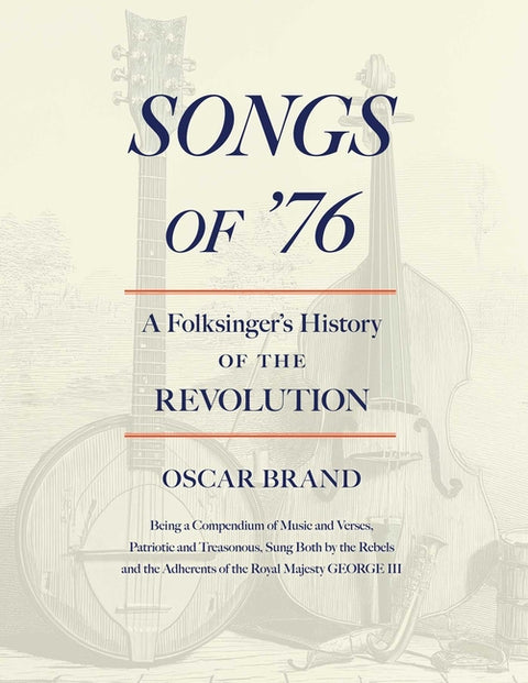 Songs of '76: A Folksinger's History of the Revolution