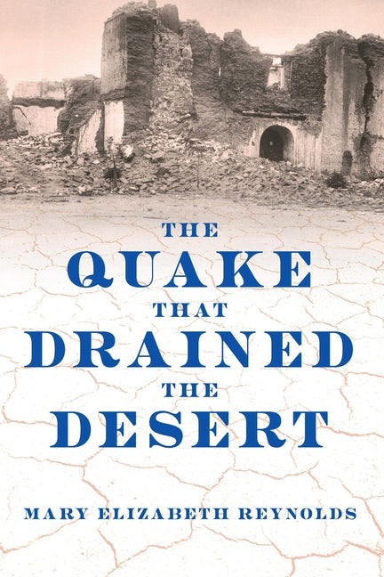 The Quake That Drained the Desert
