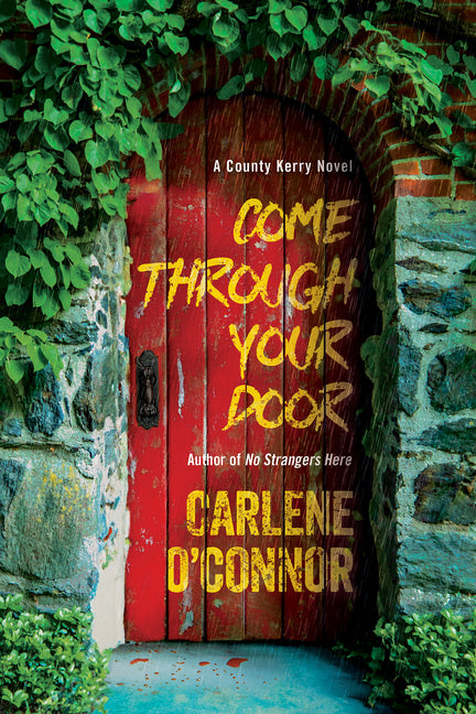 Come Through Your Door by O'Connor, Carlene