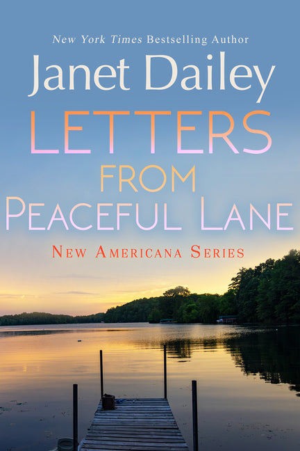 Letters from Peaceful Lane by Dailey, Janet