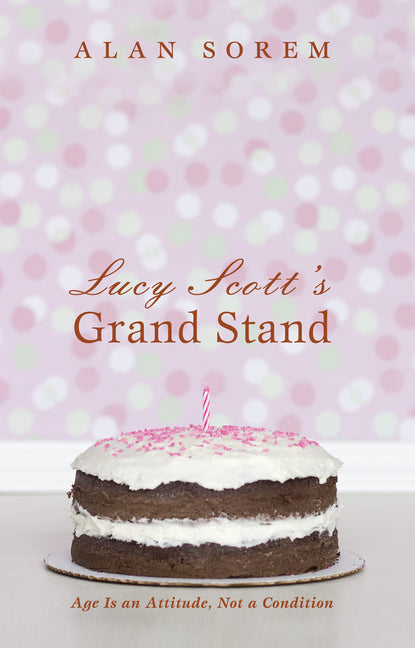 Lucy Scott's Grand Stand by Sorem, Alan