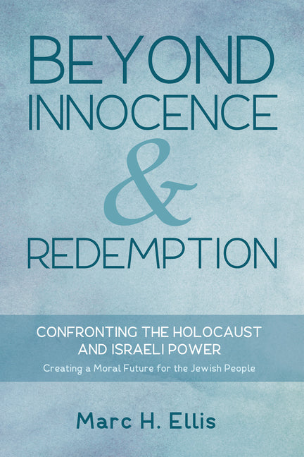 Beyond Innocence & Redemption