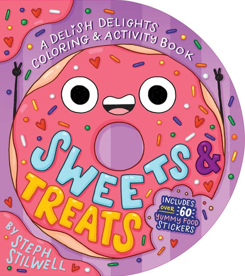 Sweets and Treats: A Delish Delights Coloring and Activity Book by Stilwell, Steph