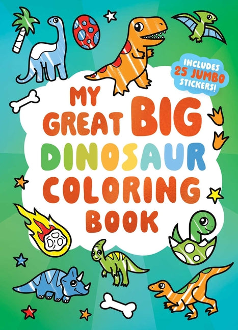 My Great Big Dinosaur Coloring Book