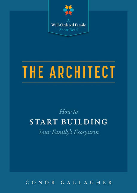 The Architect: How to Start Building Your Family's Ecosystem