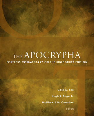 The Apocrypha: Fortress Commentary on the Bible Study Edition by Coomber, Matthew J. M.
