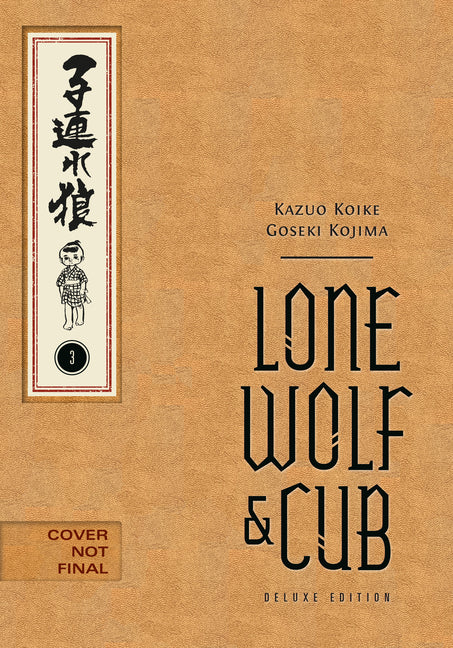 Lone Wolf and Cub Deluxe Edition Volume 3 by Koike, Kazuo