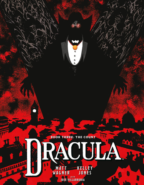 Dracula Book 3: The Count by Wagner, Matt